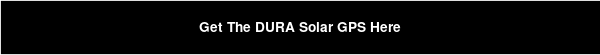 Get The DURA Solar GPS Here