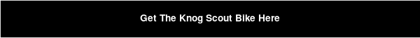 Get The Knog Scout Bike Here 