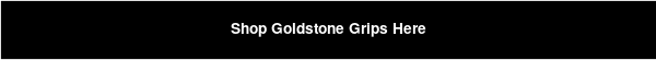 Shop Goldstone Grips Here