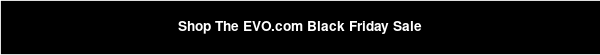 Shop The EVO.com Black Friday Sale